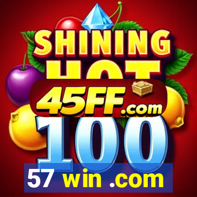 57 win .com
